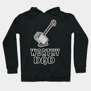 Worthy Dad Mjolnir Thor's Hammer Hoodie